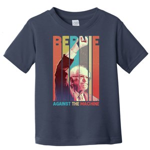 Retro Bernie Sanders Against The Machine Toddler T-Shirt