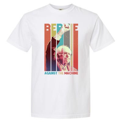 Retro Bernie Sanders Against The Machine Garment-Dyed Heavyweight T-Shirt