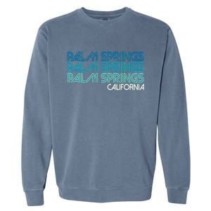 Retro Eighties Palm Springs California  Garment-Dyed Sweatshirt