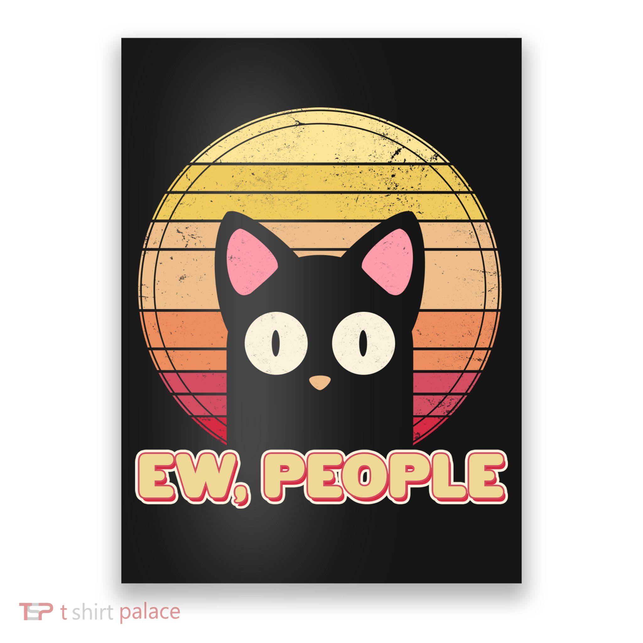 Retro Ew People Funny Cat Poster