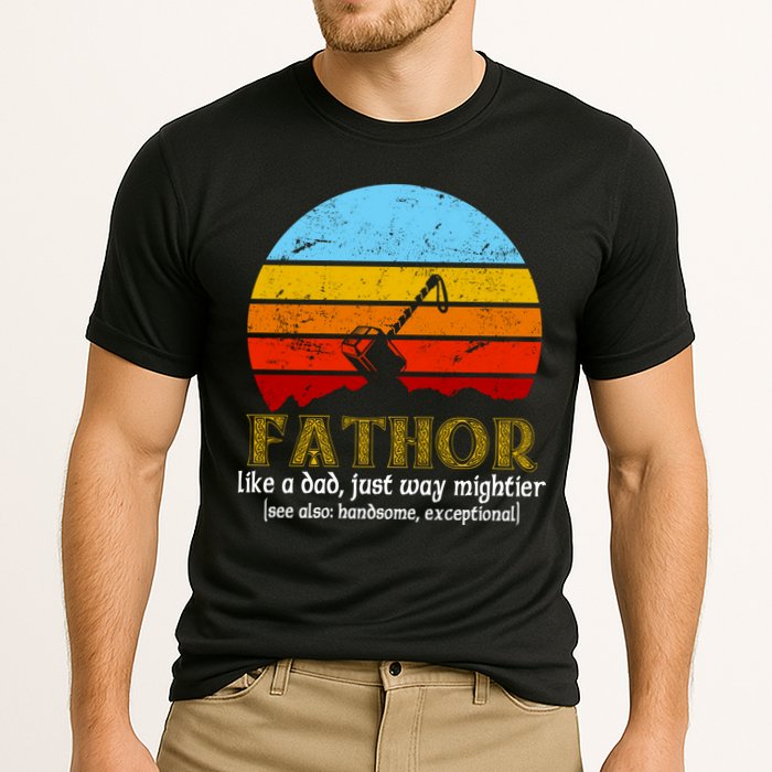 Retro Fathor Like Dad Just Way Mightier Performance Shirt