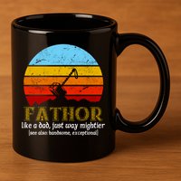 Retro Fathor Like Dad Just Way Mightier 11oz C Handle Ceramic Mug
