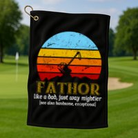 Retro Fathor Like Dad Just Way Mightier Golf Towel