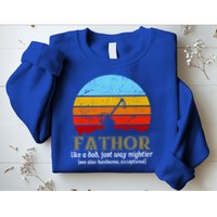 Retro Fathor Like Dad Just Way Mightier Sweatshirt