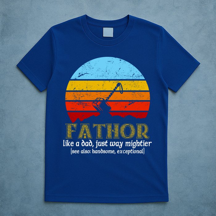 Retro Fathor Like Dad Just Way Mightier T-Shirt