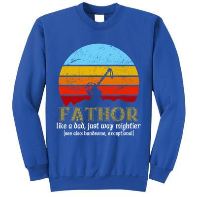 Retro Fathor Like Dad Just Way Mightier Tall Sweatshirt