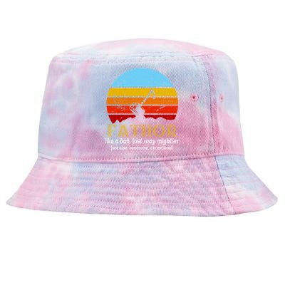 Retro Fathor Like Dad Just Way Mightier Tie-Dyed Bucket Hat