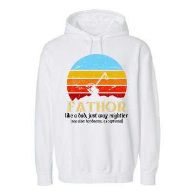 Retro Fathor Like Dad Just Way Mightier Garment-Dyed Fleece Hoodie