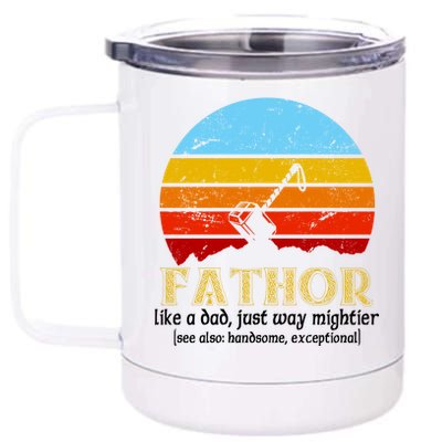 Retro Fathor Like Dad Just Way Mightier 12 oz Stainless Steel Tumbler Cup