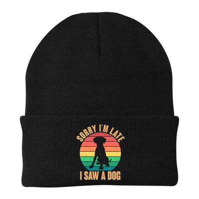 Retro Funny Sorry I'm Late I Saw A Dog Beanie