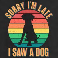 Retro Funny Sorry I'm Late I Saw A Dog Golf Towel