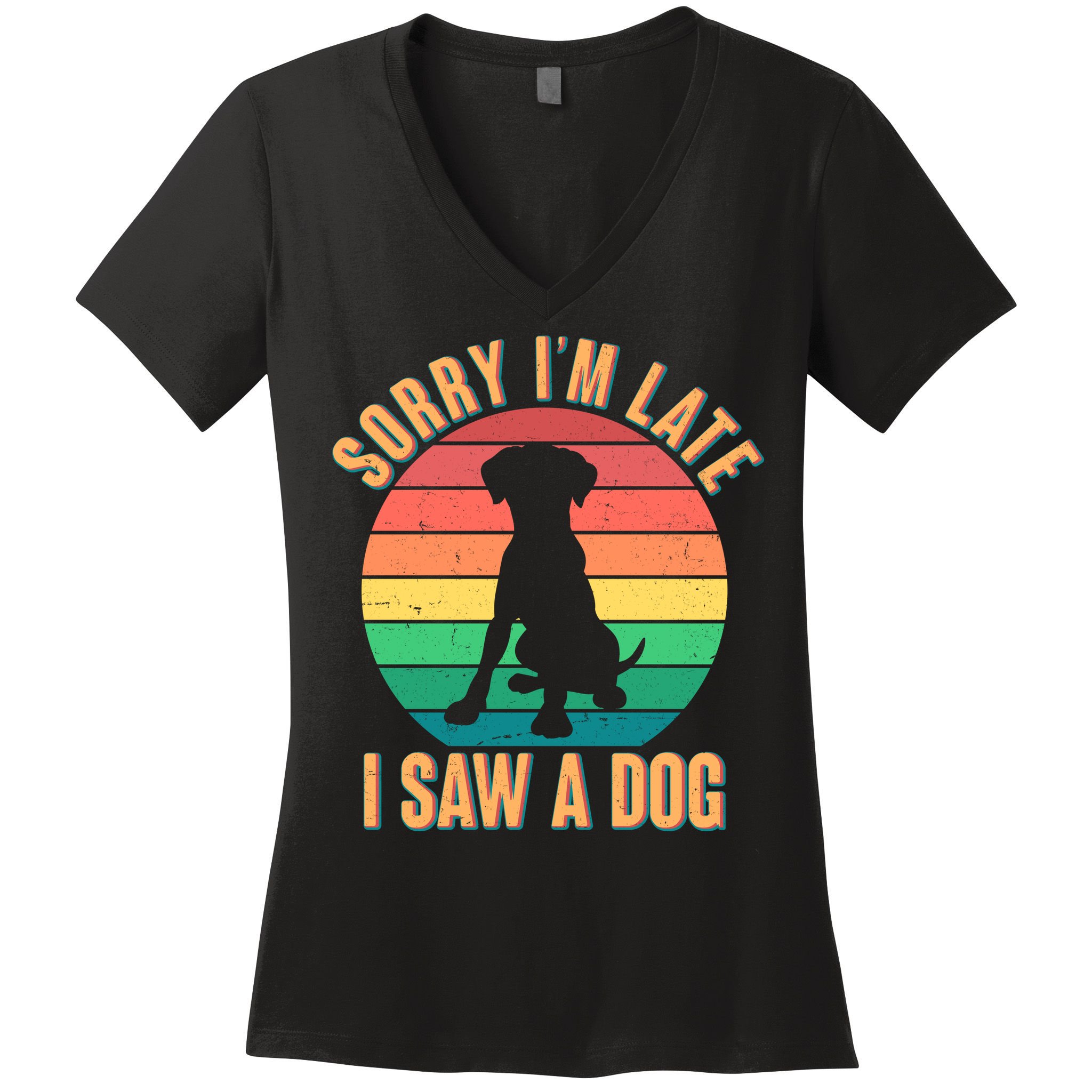 Retro Funny Sorry I'm Late I Saw A Dog Women's V-Neck T-Shirt