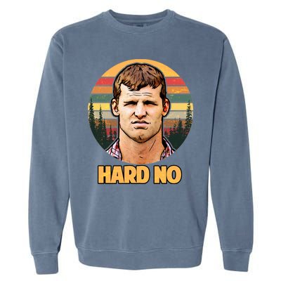 Retro Hard No  Garment-Dyed Sweatshirt