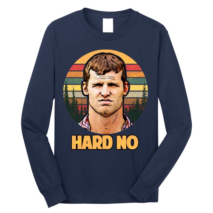 Retro Hard No  Long Sleeve Shirt