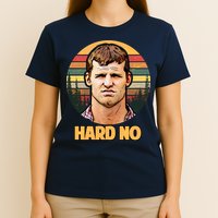 Retro Hard No  T-Shirt