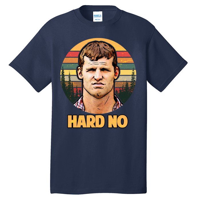 Retro Hard No  Tall T-Shirt