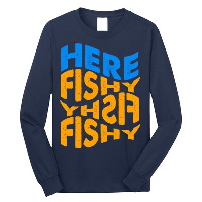 Retro Here Fishy Fishy Fishy Long Sleeve Shirt