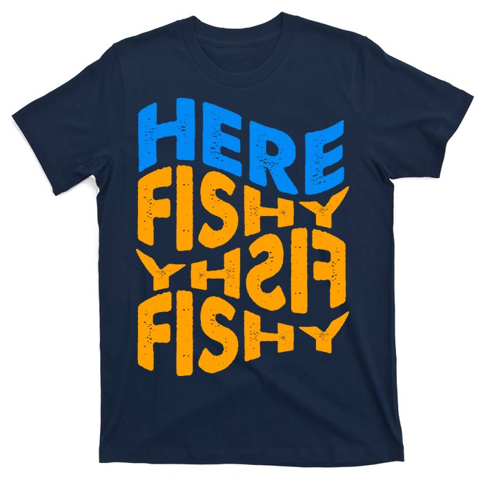 Retro Here Fishy Fishy Fishy T-Shirt