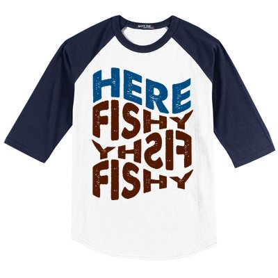 Retro Here Fishy Fishy Fishy Baseball Sleeve Shirt