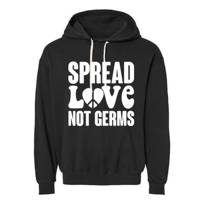 Retro Hippie Spread Love Not Germs Garment-Dyed Fleece Hoodie