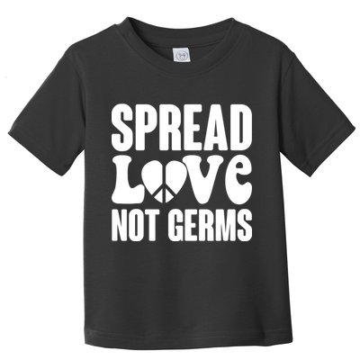 Retro Hippie Spread Love Not Germs Toddler T-Shirt