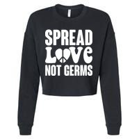 Retro Hippie Spread Love Not Germs Cropped Pullover Crew