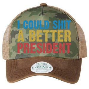 Retro I Could Shit A Better President Funny Meme Legacy Tie Dye Trucker Hat