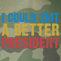 Retro I Could Shit A Better President Funny Meme Legacy Tie Dye Trucker Hat