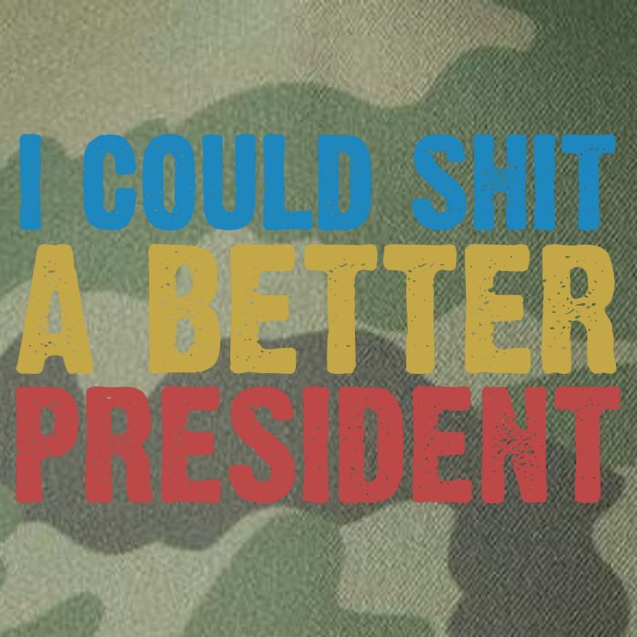 Retro I Could Shit A Better President Funny Meme Legacy Tie Dye Trucker Hat