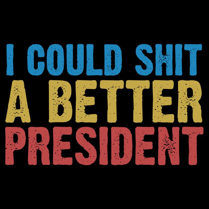 Retro I Could Shit A Better President Funny Meme Impact Tech Backpack