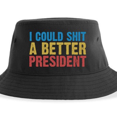 Retro I Could Shit A Better President Funny Meme Sustainable Bucket Hat