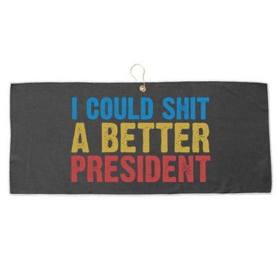 Retro I Could Shit A Better President Funny Meme Large Microfiber Waffle Golf Towel