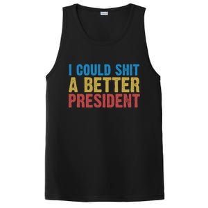 Retro I Could Shit A Better President Funny Meme PosiCharge Competitor Tank