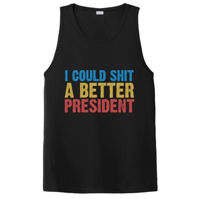 Retro I Could Shit A Better President Funny Meme PosiCharge Competitor Tank