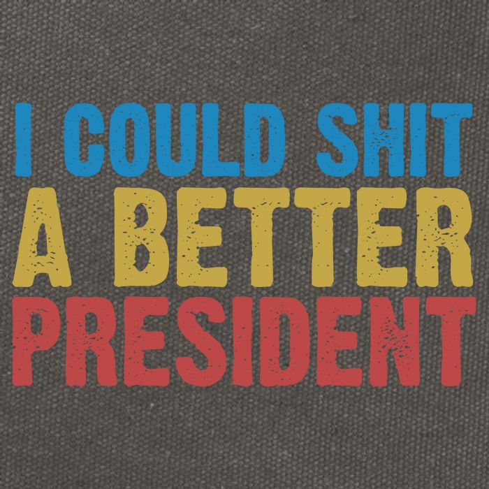 Retro I Could Shit A Better President Funny Meme Cotton Canvas Backpack