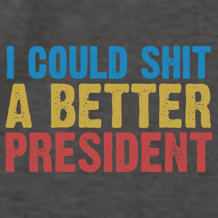 Retro I Could Shit A Better President Funny Meme Vector Backpack