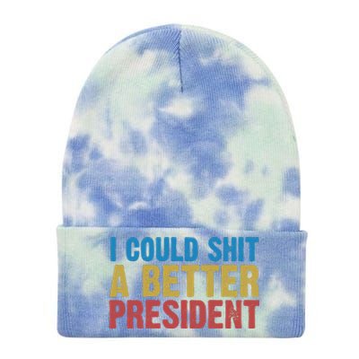 Retro I Could Shit A Better President Funny Meme Tie Dye 12in Knit Beanie