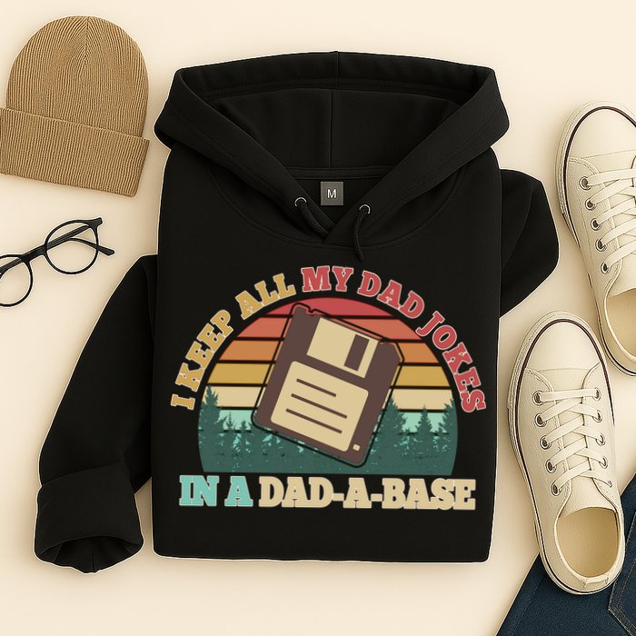 Retro I Keep All My Dad Jokes In A Dad A Base Hoodie