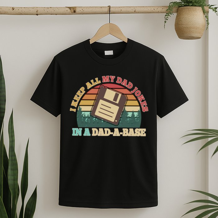 Retro I Keep All My Dad Jokes In A Dad A Base T-Shirt