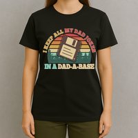 Retro I Keep All My Dad Jokes In A Dad A Base T-Shirt