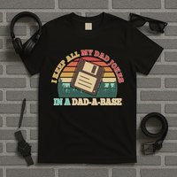 Retro I Keep All My Dad Jokes In A Dad A Base T-Shirt