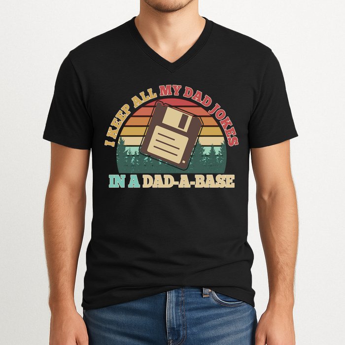 Retro I Keep All My Dad Jokes In A Dad A Base V-Neck T-Shirt