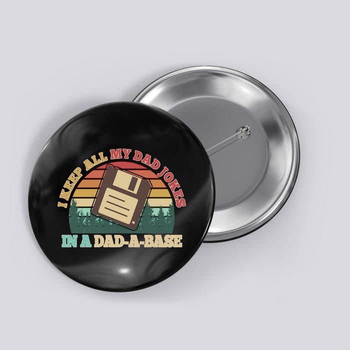 Retro I Keep All My Dad Jokes In A Dad A Base Button