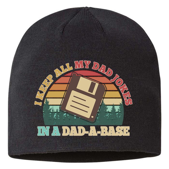 Retro I Keep All My Dad Jokes In A Dad A Base Sustainable Beanie