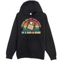 Retro I Keep All My Dad Jokes In A Dad A Base Premium Pullover Hoodie