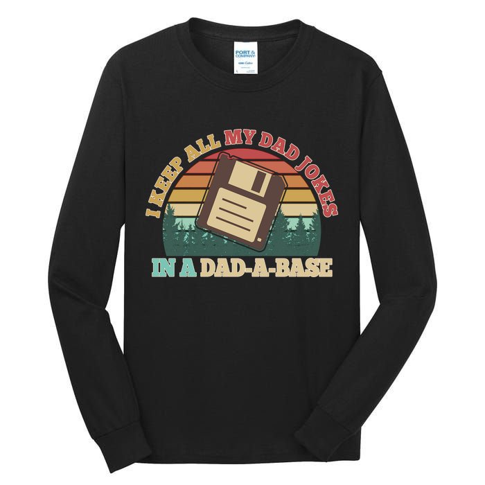 Retro I Keep All My Dad Jokes In A Dad A Base Tall Long Sleeve T-Shirt