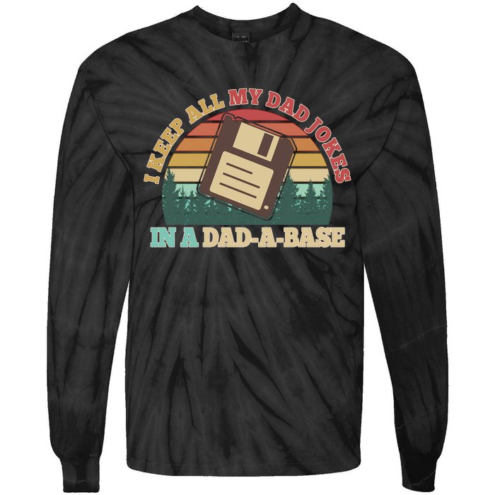 Retro I Keep All My Dad Jokes In A Dad A Base Tie-Dye Long Sleeve Shirt