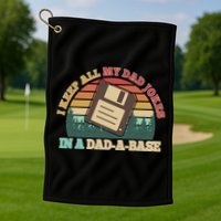 Retro I Keep All My Dad Jokes In A Dad A Base Golf Towel