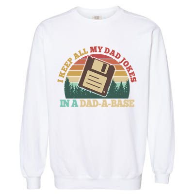 Retro I Keep All My Dad Jokes In A Dad A Base Garment-Dyed Sweatshirt