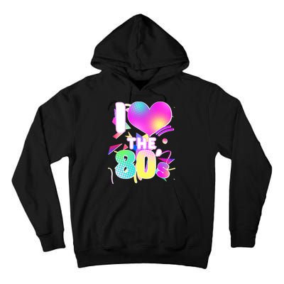 Retro I Love The 80's  Tall Hoodie